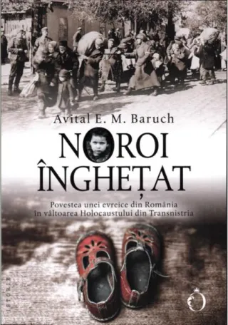 Noroi înghețat. Povestea unei evreice din România în vâltoarea Holocaustului din Transnistria