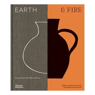 Earth & Fire : Modern Potters, Their Tools, Techniques & Practices /Anglais