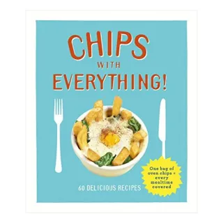 Chips with Everything
