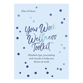 Your Work Wellness Toolkit