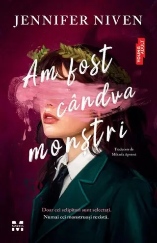 Am fost cândva monștri