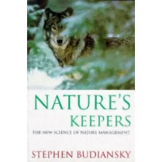 Natures Keepers New Science of Nature Ma (Science Masters)