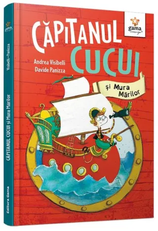 Căpitanul Cucui și Mura Mărilor (Vol. 1)