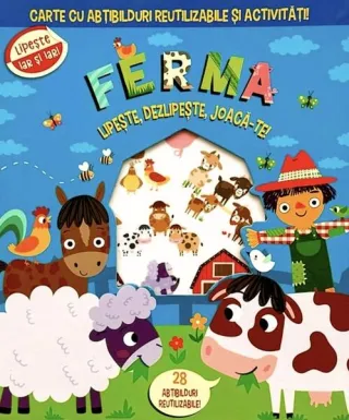 Ferma. Lipește, dezlipește, joacă-te