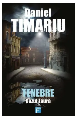 Tenebre Vol.1 Cazul Laura