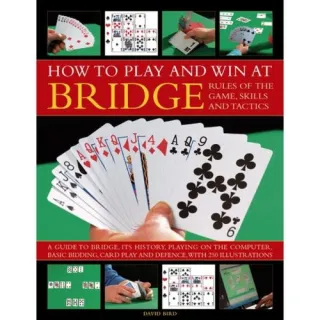 How To Play And Win At Bridge