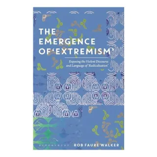 Emergence Of 'Extremism', Rob Faure Walker