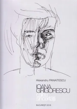 Ioana Grigorescu - calea sincerității