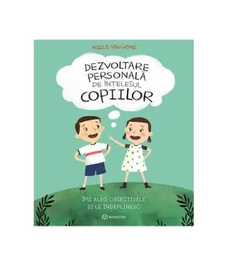 Dezvoltare personală pe înțelesul copiilor (Vol. 3)