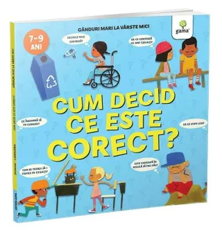 Cum decid ce este corect?