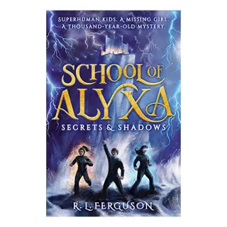 Secrets & Shadows - School of Alyxa