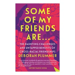 Some of My Friends Are...