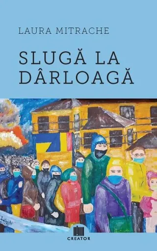 Slugă la dârloagă