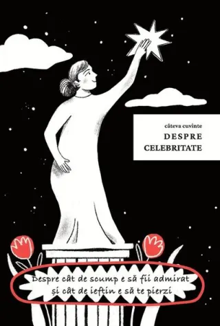 Câteva cuvinte despre celebritate