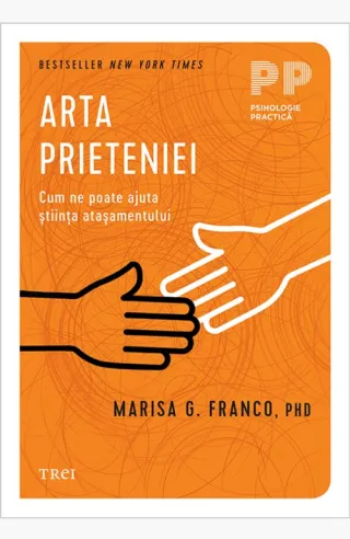 Arta prieteniei. Cum ne poate ajuta știința atașamentului