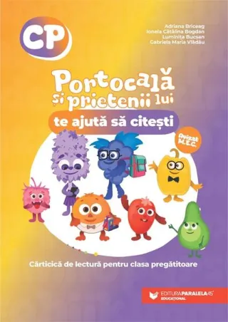 Portocală și prietenii lui te ajută să citești. Cărticică de lectură. Clasa pregătitoare