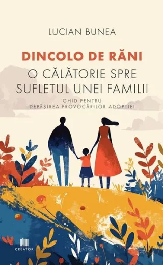 Dincolo de răni. O călătorie spre sufletul unei familii