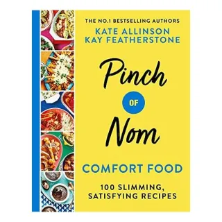 Pinch of Nom Comfort Food 100 Slimming, Satisfying Recipes