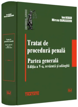 Tratat de procedură penală. Partea generală