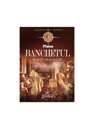 Banchetul şi alte dialoguri