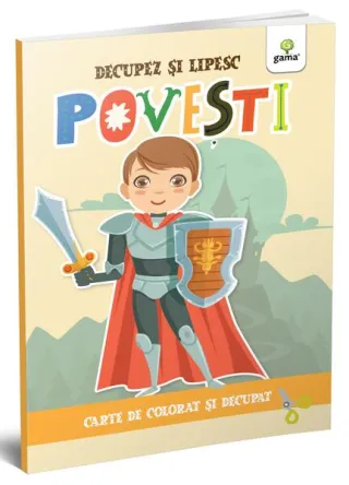Povești. Colorez, decupez și lipesc!