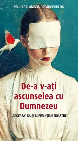 De‑a v‑ați ascunselea cu Dumnezeu