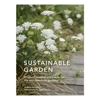Sustainable Garden, Marian Boswall, Jason Ingram