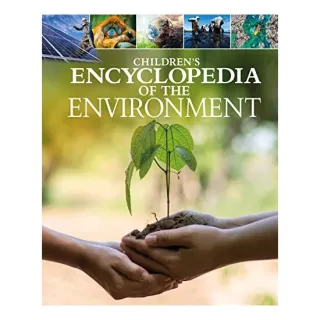 Childrens Encyclopedia of the Environment