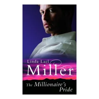 Millionaire's Pride, Linda Lael Miller