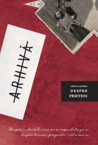 Câteva cuvinte despre prieteni