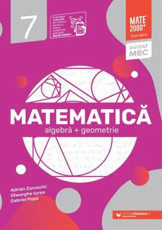 Matematică Standard. Algebră, geometrie. Clasa a VII-a
