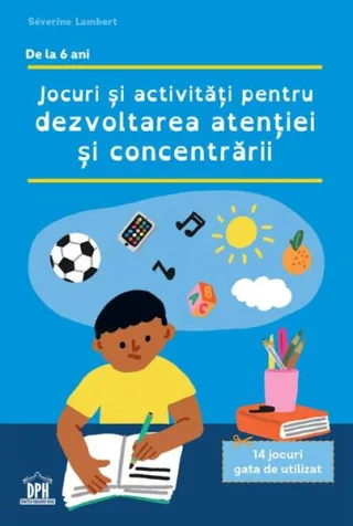 Jocuri și activități pentru dezvoltarea atenției