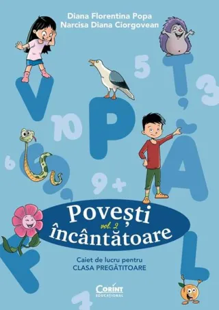 Povești încântătoare. Caiet de lucru pentru clasa pregătitoare (Vol. 2)