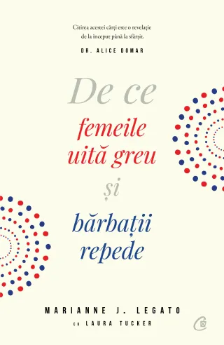 De ce femeile uită greu şi bărbaţii repede