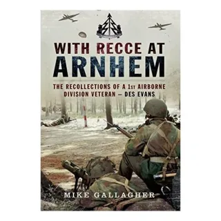 With Recce at Arnhem