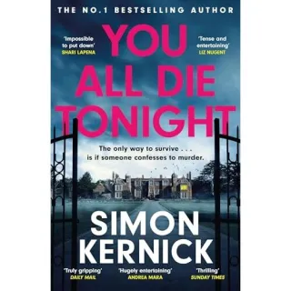 You All Die Tonight Simon Kernick mansion antidote