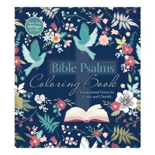 Bible Psalms Coloring Book Inspirational Verses to Color and Cherish - More Than 100 Pages to Color