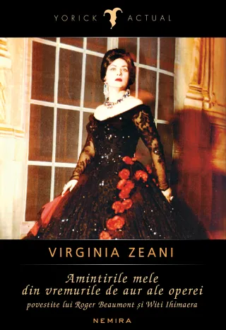 Virginia Zeani - Amintirile mele din vremurile de aur ale operei
