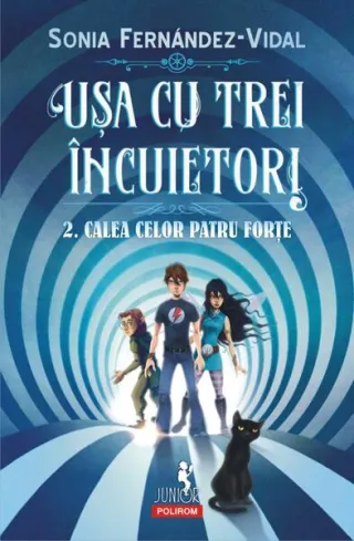 Calea celor patru forțe. Ușa cu trei încuietori (Vol. 2)