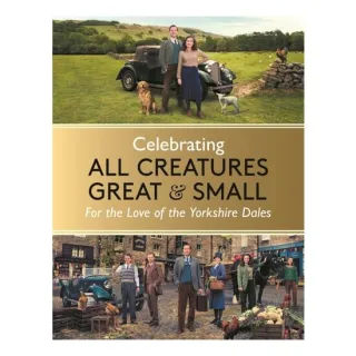 CelebratingAllCreaturesGreat&Small:ForTheLoveOfTheYorkshireDales
