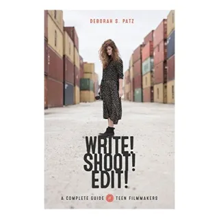 Write! Shoot! Edit!