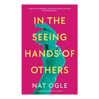 In the Seeing Hands of Others