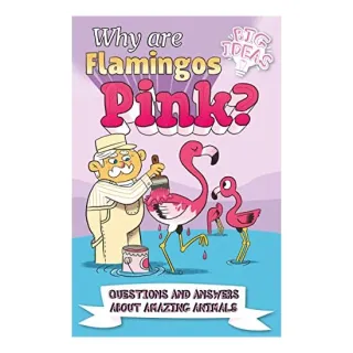 Why Are Flamingos Pink?