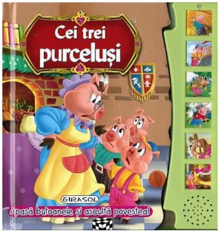 Citește și ascultă. Cei trei purceluși