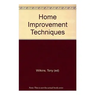 Home Improvement Techniques