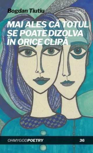 Mai ales că totul se poate dizolva în orice clipă