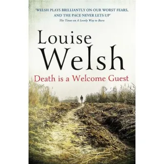 DEATH IS A WELCOME GUEST