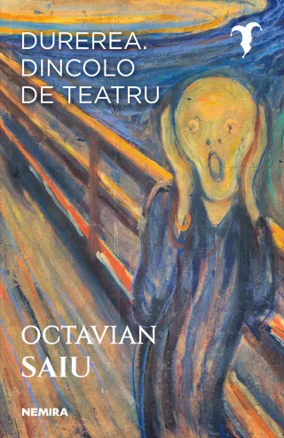 Durerea. Dincolo de teatru