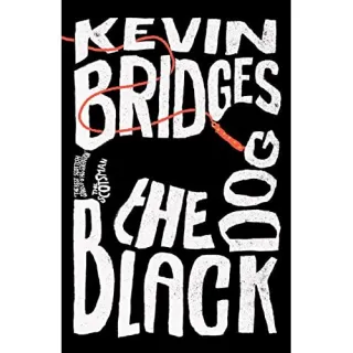 The Black Dog Kevin Bridges