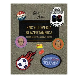 Men in Blazers present Encyclopedia Blazertannica, Roger Bennett